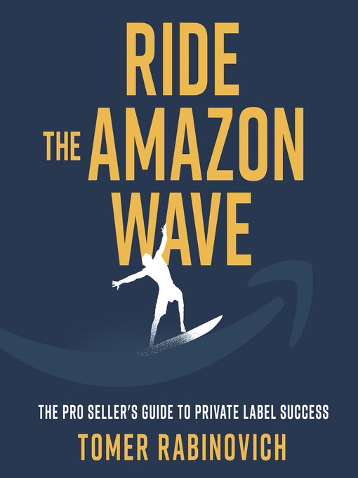 Title details for Ride the Amazon Wave by Tomer Rabinovich - Available